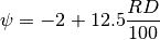 \psi = -2 + 12.5 \frac{RD}{100}